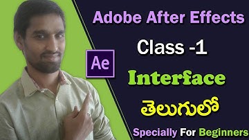 Adobe After Effects CC Tutorial for Beginners | After Effects Interface - (After Effects in Telugu)