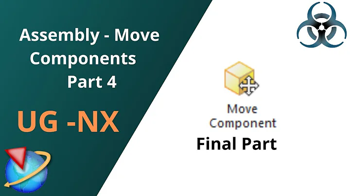 Unigraphics NX - Assembly Tutorials || Move Components Part 4 || Final Part.