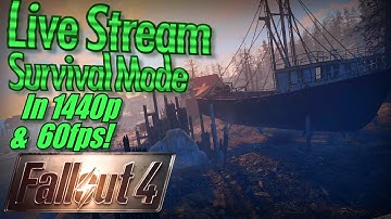 Fallout 4 Live Stream, Survival Mode in 1440p/60fps! Miscellaneous Quests