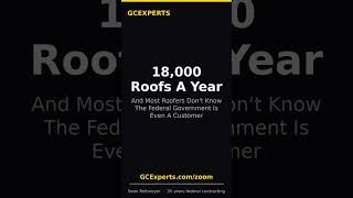18,000 Roofs A Year — And Most Roofers Don't Know The Federal Government Is Even A Customer