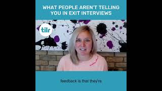 What People Aren't Telling You In Exit Interviews