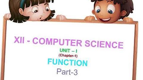12th Computer Science Unit 1 Chapter 1 Function Part 3