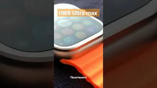 HW8 ultra Max best ⌚👍🤦‍♂👍 #shorts #youtubeshorts #applewatchultra