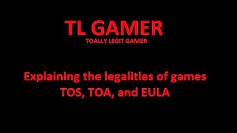 Legalities Of TOS, TOA, EULA