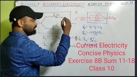 Numericals on Current Electricity Class 10 || ICSE || Concise physics || Selina || Exercise 8B