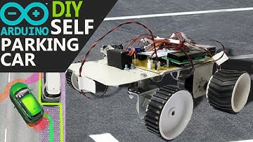 How to Make Arduino Based Self Parking Car using Ultrasonic Sensor