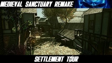 Fallout 4: Medieval Sanctuary Remake / Settlement Tour / MODS