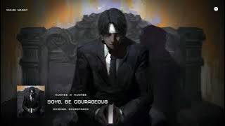 Hunter X Hunter  -  Boys, Be Courageous