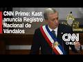 Kast ingresa proyecto de ley para crear el Registro Nacional de Vándalos | CNN Prime