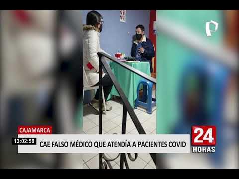 Cajamarca: detienen a falso médico que atendía pacientes COVID-19