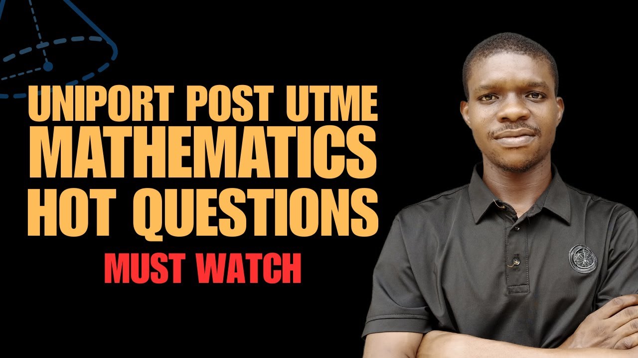 Solve UNIPORT Post UTME Maths 2024/2025 with Me | Past Questions & Answers