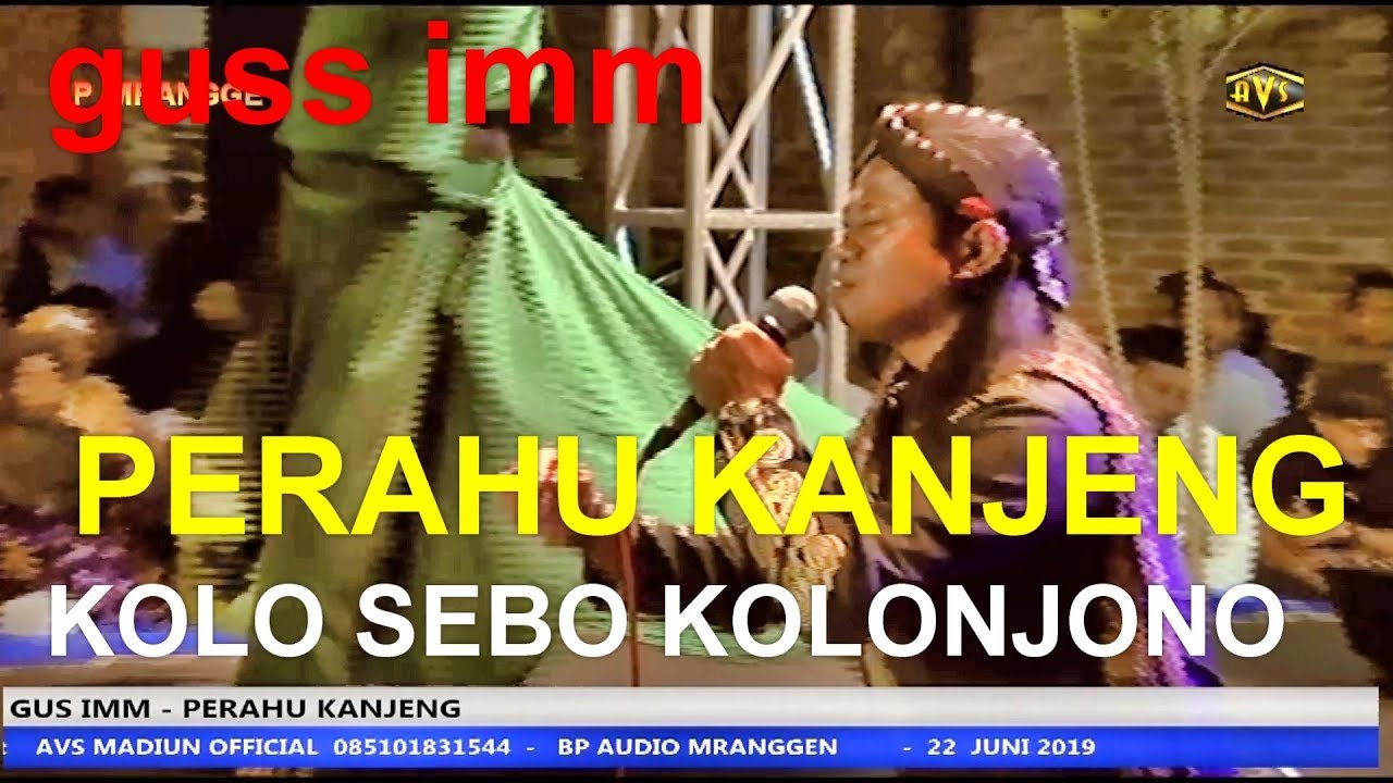 GUS IMM   SYIIR  KOLOSEBO KOLONJONO  PERAHU KANJENG