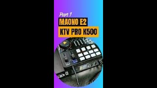 Part 1 Sambung dan Seting KTV PRO ke Soundcard Maono E2