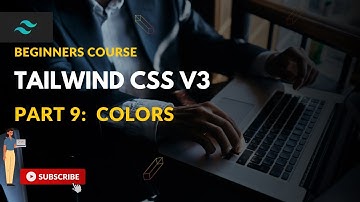 Tailwind CSS Beginner Course: PART 9 : COLORS