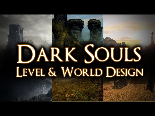 The World Design of Dark Souls