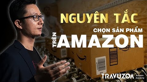 Hướng dẫn kinh doanh trên amazon