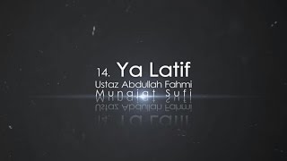 Ustaz Abdullah Fahmi - Ya Latif