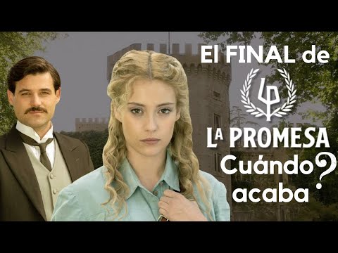 🔴 EL FINAL de LA PROMESA ¿Cuánto queda para su CAPÍTULO FINAL?