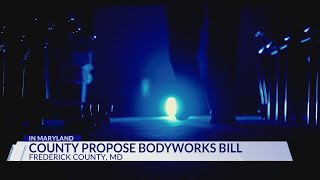 Frederick County proposes bodyworks bill