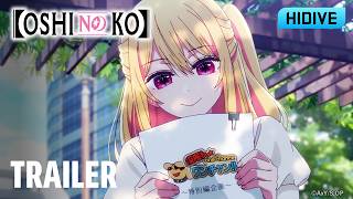 Oshi no Ko | Season 3 Trailer | Watch on HIDIVE