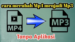 cara merubah Mp4 menjadi Mp3 tanpa   aplikasi di Android