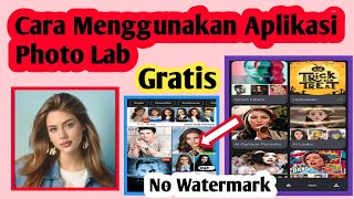 Cara Menggunakan Aplikasi Photo Lab | Cara Pakai Aplikasi Photo Lab screenshot 1