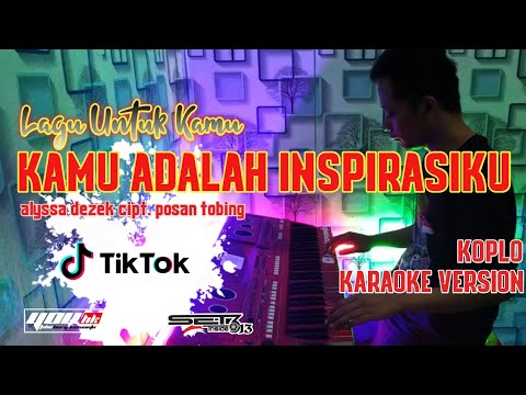 kamu-adalah-inspirasiku-koplo-karaoke---lagu-untuk-kamu-karaoke