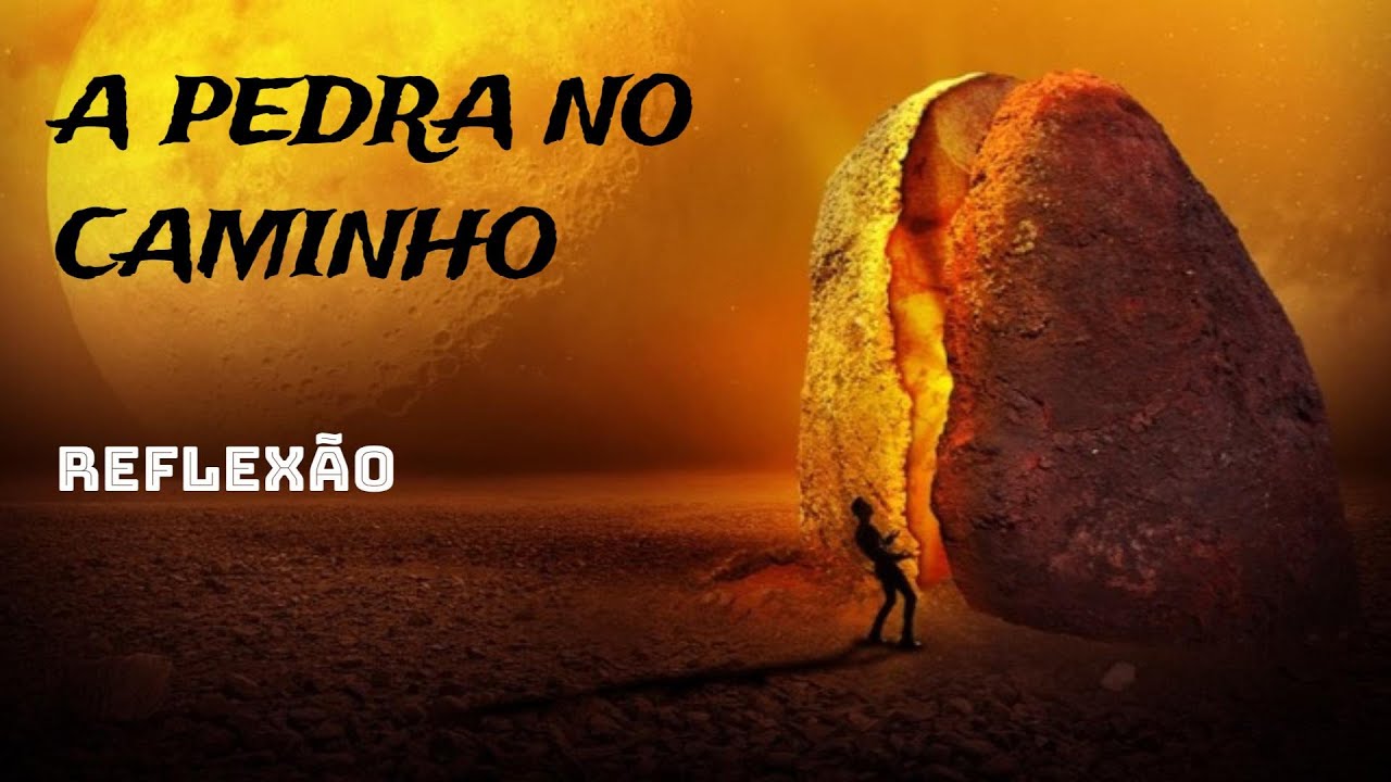 A Pedra no meio do Caminho 🔴Reflexão - YouTube