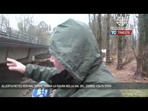 ALLERTA METEO PER MALTEMPO: TORNA LA PAURA NELLA VAL DEL JUDRIO  | 24/11/2025