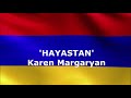 Հայաստան Hayastan Karen Margaryan Official Audio 2018 Հայաստան Hayastan Karen Margaryan Official Audio 2018