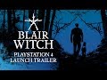 Revelado o trailer de lançamento de "Blair Witch" para PS4