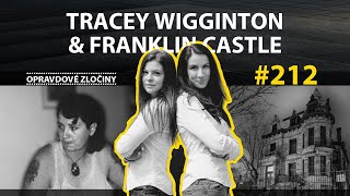 #212 - Tracey Wigginton & Franklin Castle