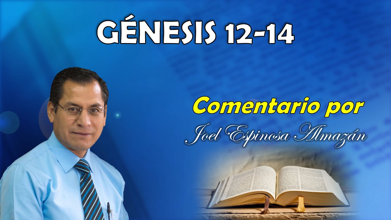 Génesis 12-14 | Comentario