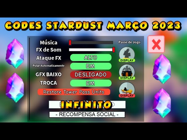 TODOS OS CODIGOS DE STARDUST MARÇO 2023 NO ALL STAR TOWER DEFENSE!! CODES  ATIVOS + PROXIMA UPDATE?? 