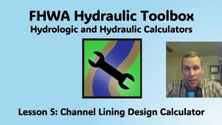 FHWA Hydraulic Toolbox Lesson 5 - Channel Lining Design Calculator