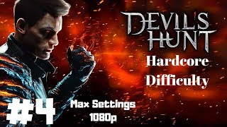 Devil's Hunt (Hardcore Difficulty) ~ CH 4 & 5 ~ Part 4 Gameplay Walkthrough ~ Max 1080p