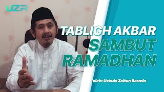 Tabligh Akbar Online Sambut Ramadhan|| Ustadz Zaitun Rasmin