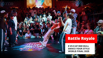 Battle Royale: 8 vs 8 at Red Bull Dance Your Style World Final 2025 // stance