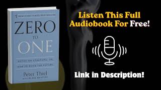 Zero to One Audiobook by Peter Thiel | Startup & Business Lessons