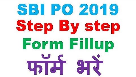 SBI PO 2019 Form Fill-up | फॉर्म भरें  | Step by step | Hinglish / Hindi | How to apply