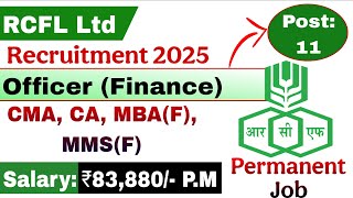 RCFL/ OFFICER (FINANCE)/ CA JOB/ CMA JOB/ MBA JOB/ FINANCE AND ACCOUNTS/ SYLLABUS/ EXAM DATE /