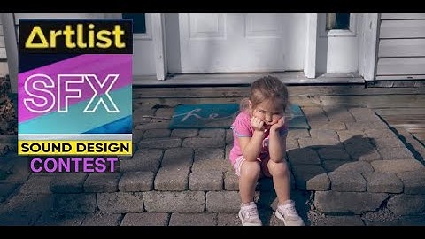 Artlist SOUND DESIGN/SFX challenge video
