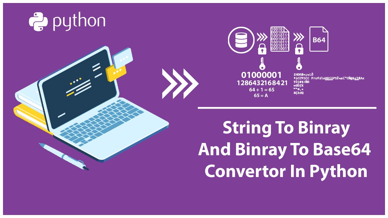 String-To-Binray -And-Binray-To Base64 Convertor In Python(ASCII) - YouTube