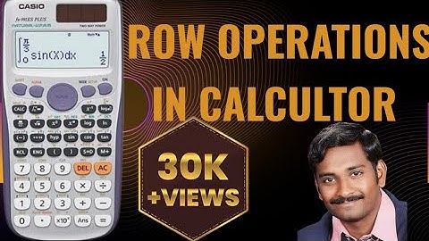 ROW OPERATIONS USING CALCULATOR