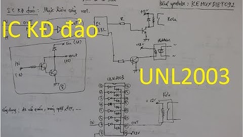Điện tử cơ bản 16: IC KĐ đảo ULN2003