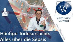 Sepsis 😡 Eine Blutvergiftung als Todesurteil? Welche Ursachen, Symptome und Therapie gibt es?