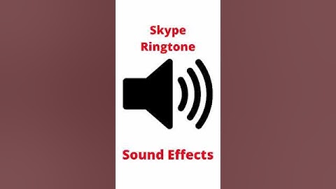 Skype Ringtone - Sound Effect