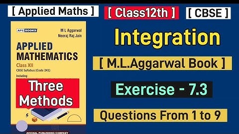 #integration|#class12integration| M.L.Aggarwal Book|#applied_maths|Questions of Exercise -7.3