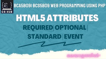 HTML5 Attributes |Required| Optional | Standard | Event