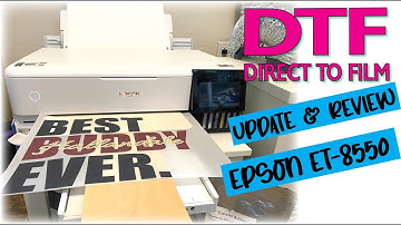 EPSON ET-8550 PRINTER DIRECT TO FILM UPDATE PT. 1 | HOW TO PRINT A SHIRT | DTF REVIEW